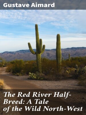 cover image of The Red River Half-Breed